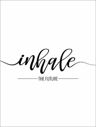 Canvas print  Inhale the future - TAlex