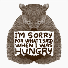 Wall sticker  I'm Sorry For What I Said When I Was Hungry - Tobe Fonseca