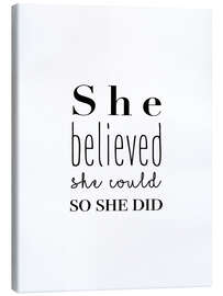 Canvas print  She Believed She Could... - Finlay and Noa